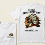 Chief Pokalotatwat From The Bangahoe Tribe Graphic T-Shirt