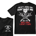 I'm 97% Sure You Don't Like Me There's A 99% Chance I Don't Care Custom EST.Year T-Shirts