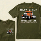 Our Dedication Is Over The Top HAWK & SON HAULING CO.Because The World Meets Nobody Half Way T-shirt