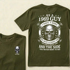 Custom Your Year-As A  1969 Guy  I Have 3 Sides  The Quiet & Sweet Side  The Fun & Crazy Side  And The Side You Never Want To See T‑Shirt