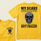 My Scars Tell A Story They Are Reminders Of Times When Life Tried To Break Me But Failed Custom EST.Year T-shirts