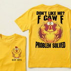 Don’t Like Me? Fuck Off Problem Solved Custom EST.Year T-shirts
