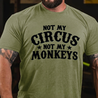 Not My Circus Not My Monkeys T-Shirts
