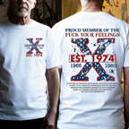 Custom GEN X Year Proud Member Of The Fuck Your Feelings T-Shirts
