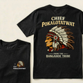 Chief Pokalotatwat From The Bangahoe Tribe Graphic T-Shirt