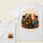 Not Every Music Story Is Perfect, Good Life Club But I Had A Good Life, All The Way T-Shirt