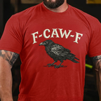 F CAW F T-Shirts