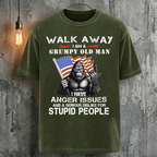 Walk Away I Am A Grumpy Old Man I Have Anger Issues And A Serious Dislike For Stupid People Vintage Cool Fashion T-Shirt