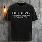Old Geezer Formerly Known As Stud Muffin T-Shirt