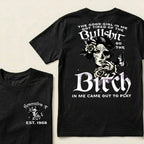 Custom EST.Year The Good Girl In Me Got Tired Of The Bullshit So The Bitch In Me Came Out To Play T-Shirts