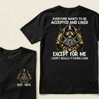 Custom EST.Year Everyone Wants To Be Accepted And Liked Except For Me I Don't Really F*cking Care T-Shirts
