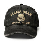Mama Bear Don't Disturb Embroidery Cap