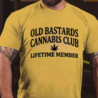 Old Bastards Cannabis Club Lifetime Member T-Shirts
