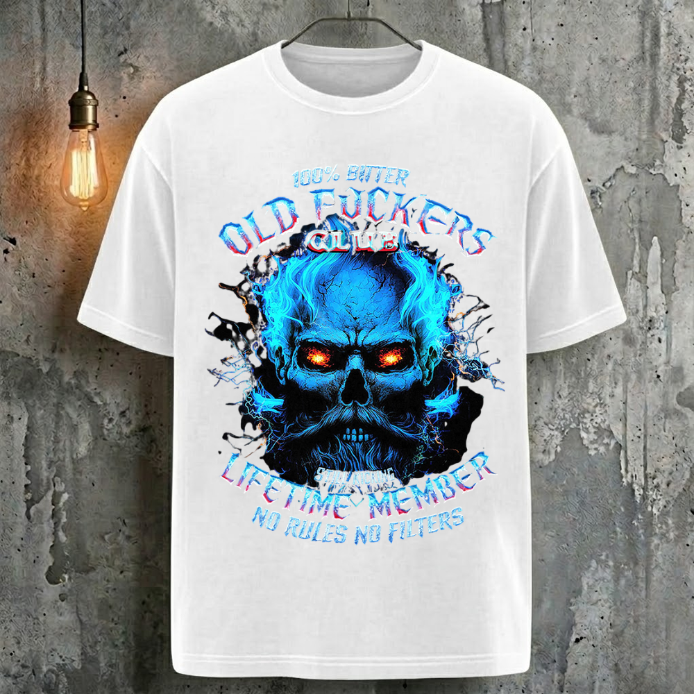 100% Bitter Old Fuckers Club Still Kicking Lifetime Member No Rules No Filters T-Shirt