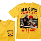 Old Guys Surf Club Too Old To Wipe Out Surfing Grandpa Palm Tree Sunset Graphic T-Shirt