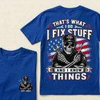 Custom Year That's What I Do I Fix Stuff And I Know Things T-Shirt