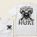 I Can Fix Stupid But It’s Gonna Hurt Skull Axe Graphic T‑Shirt Custom Your Year