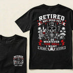 Custom EST.Year Retired Not Dead Yet I Do Whatever The Hell I Want No Boss No Alarm Old School Never Dies Skeleton Whiskey Graphic T-Shirt