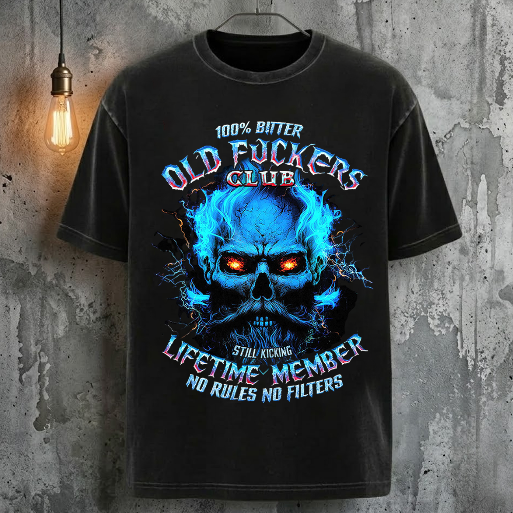 100% Bitter Old Fuckers Club Still Kicking Lifetime Member No Rules No Filters T-Shirt
