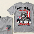 Custom EST.Year Boomer Club America Changed Before It Went To Shit T-Shirt