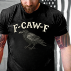F CAW F T-Shirts