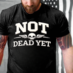Not Dead Yet T-Shirts