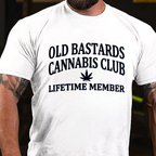 Old Bastards Cannabis Club Lifetime Member T-Shirts