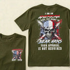 Custom EST.Year I Am An American I Have The Right To Bear Arms Your Approval Is Not Required T-Shirts