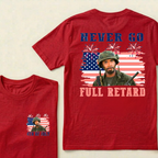 Never Go Full Retard American Flag 4th Of July Fireworks Graphic T-Shirt
