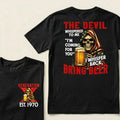 Custom EST.Year The Devil Whispered To Me "I'm Coming For You" I Whisper Back Bring Beer Graphic T‑Shirt