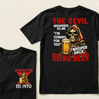 Custom EST.Year The Devil Whispered To Me "I'm Coming For You" I Whisper Back Bring Beer Graphic T‑Shirt