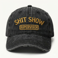 Shit Show Supervisor Embroidery Cap