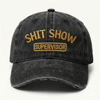 Shit Show Supervisor Embroidery Cap