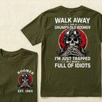 Custom EST.Year Walk Away I Am A Grumpy Old Boomer I'm Just Trapped In A World Full Of Idiots Graphic T-Shirt
