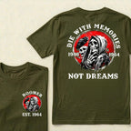 Custom EST.Year Die With Memories Not Dreams Boomer Reaper Graphic T-Shirt