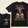 Customize GenX And Boomer Shirts, The Devil Whispered To Me I'm Coming For You I Whisper Back Bring Beer