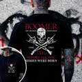 Custom Year Boomer The Badass Generation Before All You Sissies Were Born T-Shirts