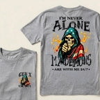 Custom EST.Year I'm Never Alone My Demons Are With Me 24/7 T-Shirts