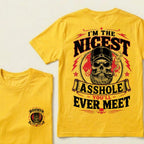 Custom EST.Year I’m The Nicest Asshole You’ll Ever Meet T-Shirt