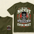 Custom EST.Year I’m The Nicest Asshole You’ll Ever Meet T-Shirt
