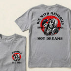 Custom EST.Year Die With Memories Not Dreams Boomer Reaper Graphic T-Shirt